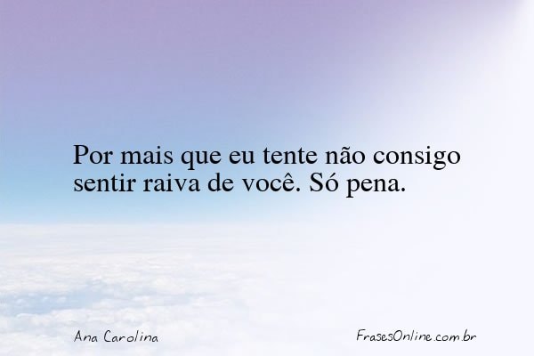 Frase de Ana Carolina