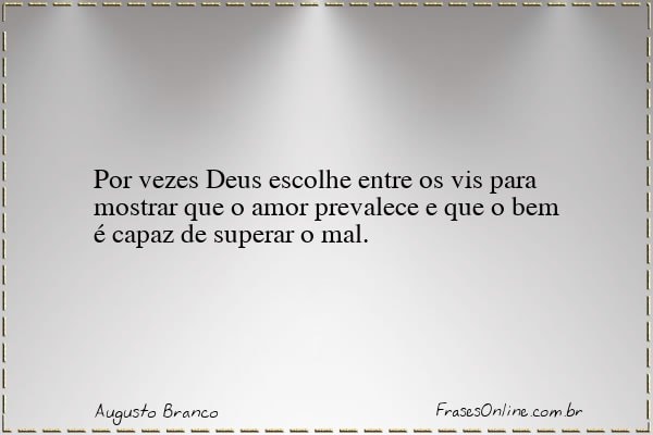 Frase de Augusto Branco