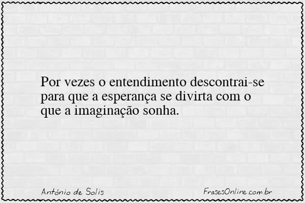Frase de António de Solis