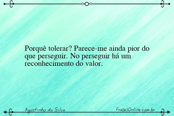 Frase de Agostinho da Silva
