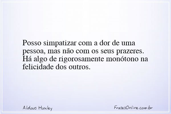 Frase de Aldous Huxley