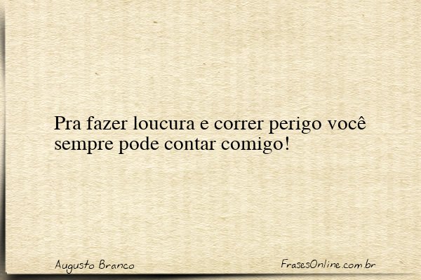 Frase de Augusto Branco