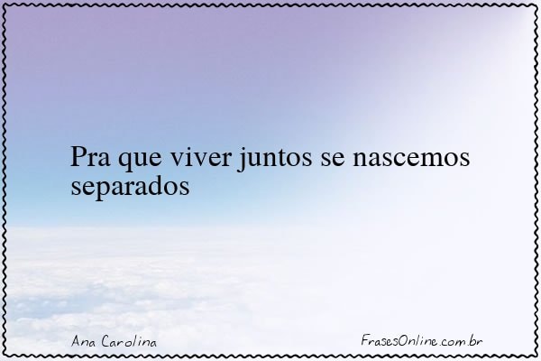 Frase de Ana Carolina