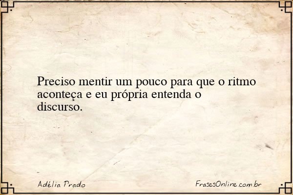 Frase de Adélia Prado