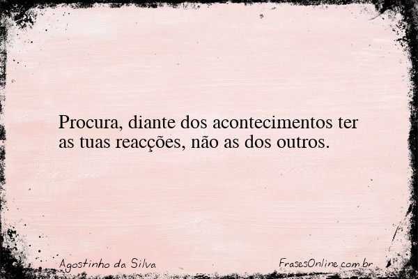 Frase de Agostinho da Silva