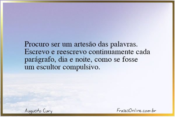 Frase de Augusto Cury