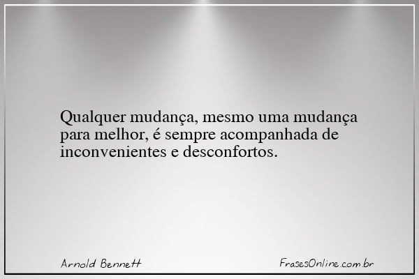 Frase de Arnold Bennett