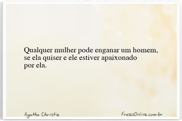 Frase de Agatha Christie