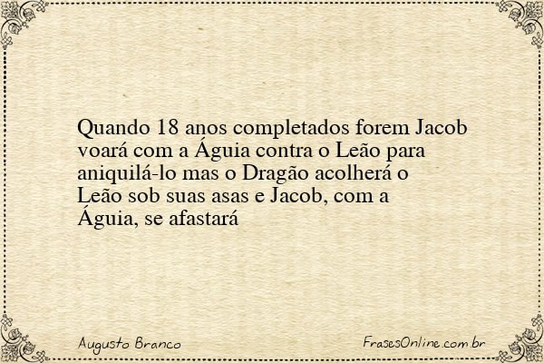 Frase de Augusto Branco