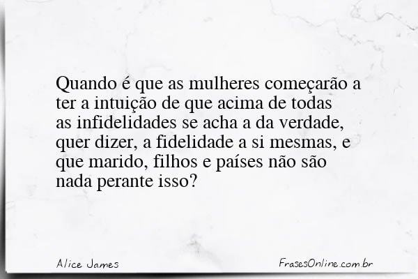 Frase de Alice James