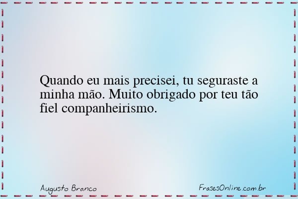 Frase de Augusto Branco