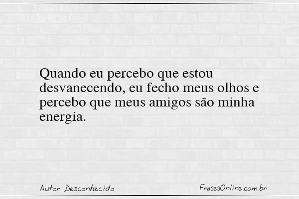 Frase de Autor Desconhecido