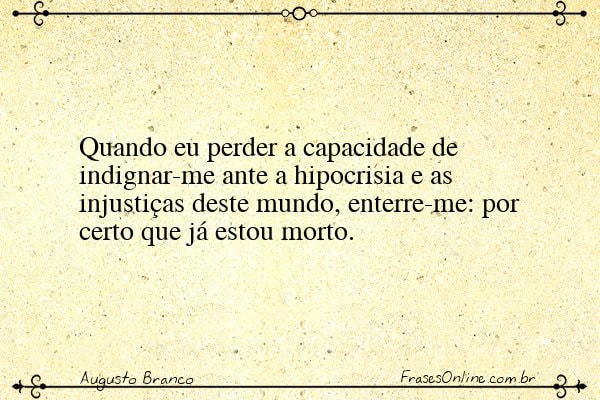 Frase de Augusto Branco