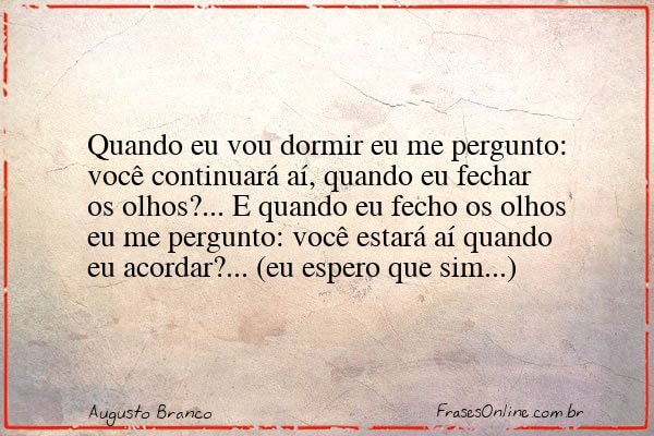 Frase de Augusto Branco