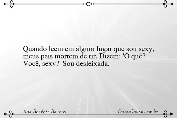 Frase de Ana Beatriz Barros