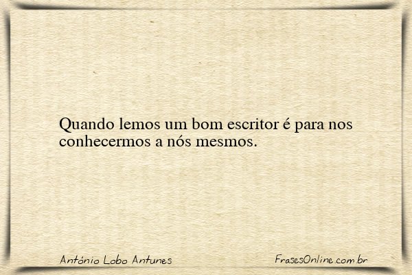 Frase de António Lobo Antunes