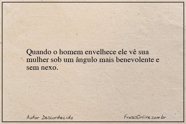 Frase de Autor Desconhecido