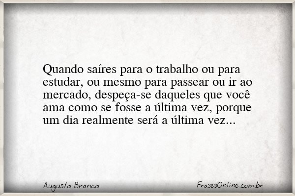 Frase de Augusto Branco