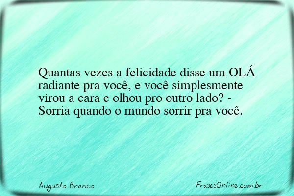 Frase de Augusto Branco