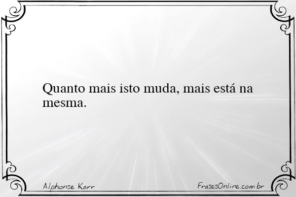 Frase de Alphonse Karr