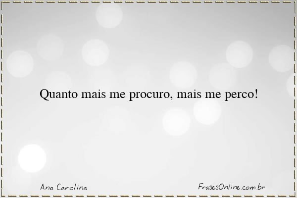 Frase de Ana Carolina