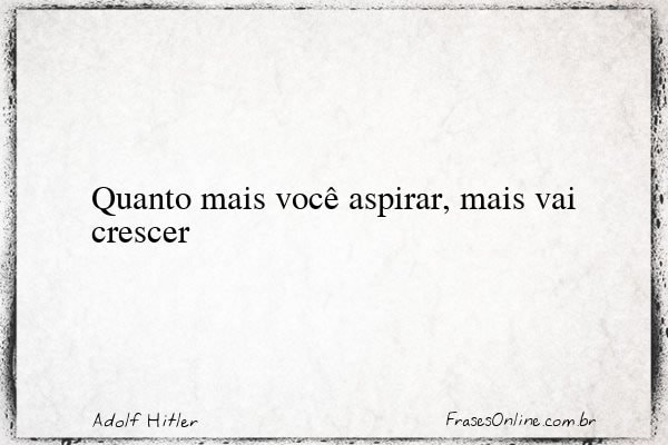 Frase de Adolf Hitler