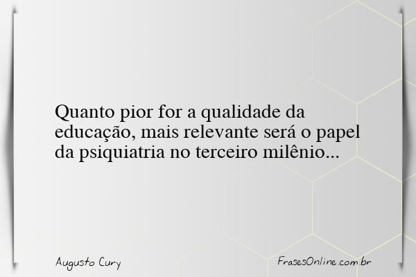 Frase de Augusto Cury