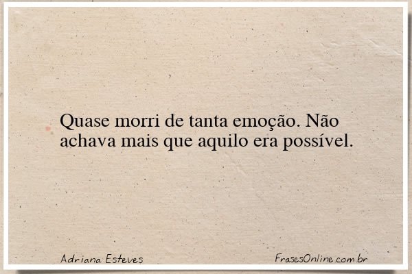Frase de Adriana Esteves