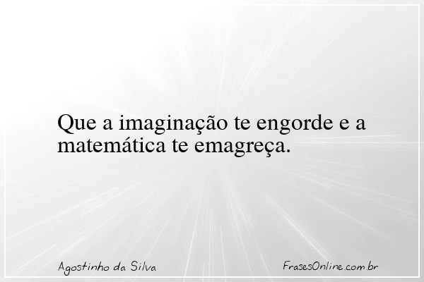 Frase de Agostinho da Silva