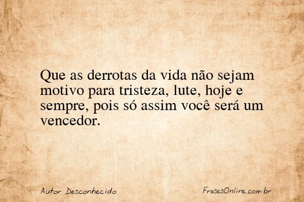 Frase de Autor Desconhecido