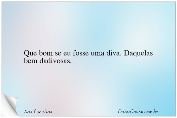 Frase de Ana Carolina