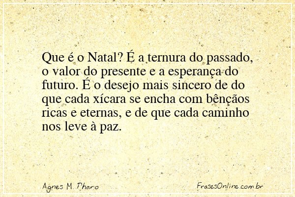 Frase de Agnes M. Pharo