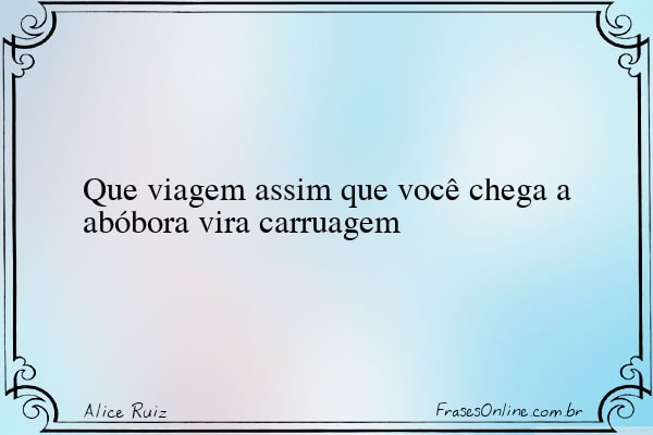 Frase de Alice Ruiz