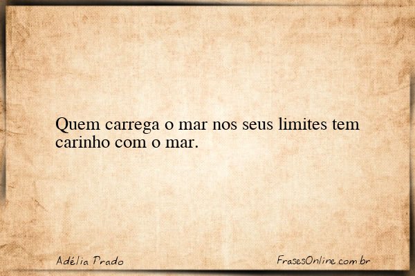 Frase de Adélia Prado