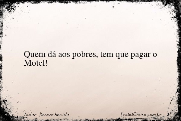 Frase de Autor Desconhecido