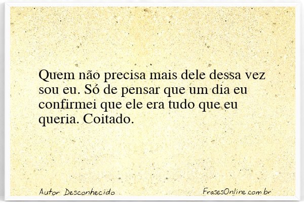Frase de Autor Desconhecido