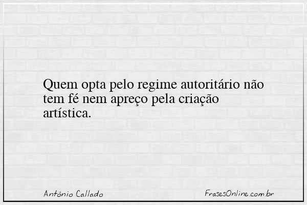 Frase de Antônio Callado