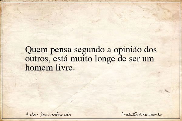 Frase de Autor Desconhecido