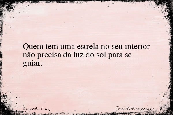 Frase de Augusto Cury