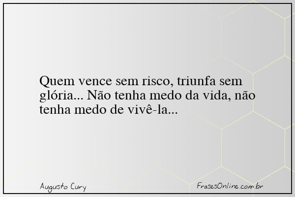 Frase de Augusto Cury