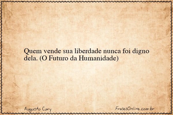 Frase de Augusto Cury