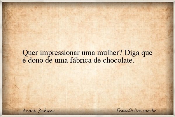 Frase de André Dahmer