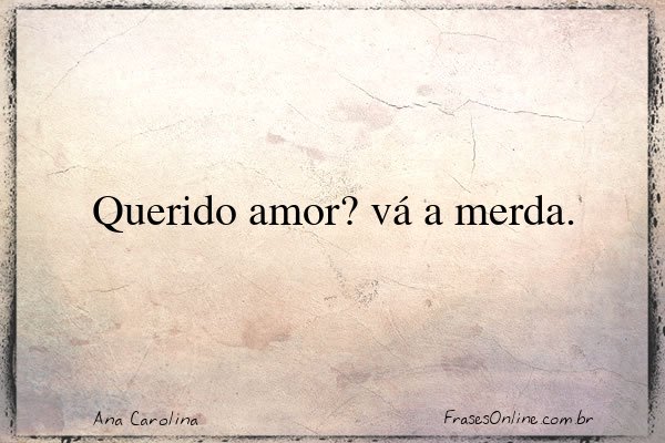 Frase de Ana Carolina