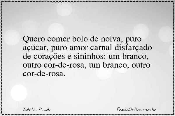 Frase de Adélia Prado