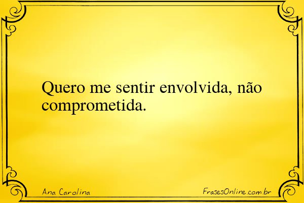 Frase de Ana Carolina