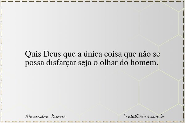 Frase de Alexandre Dumas