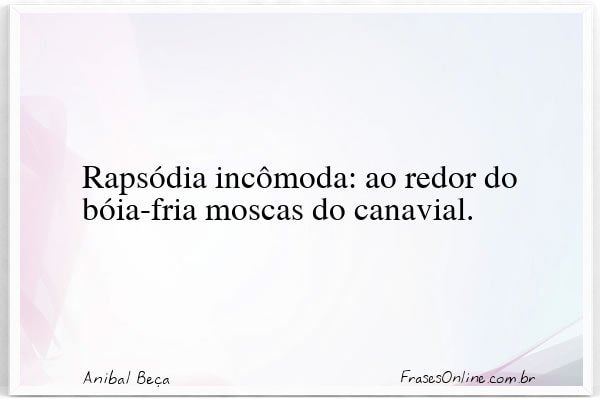 Frase de Anibal Beça