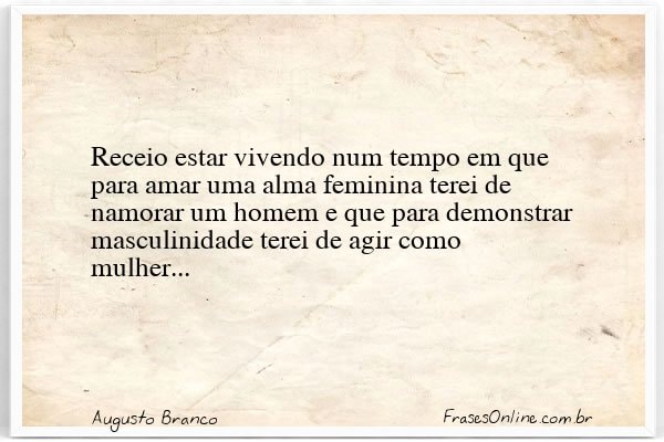 Frase de Augusto Branco