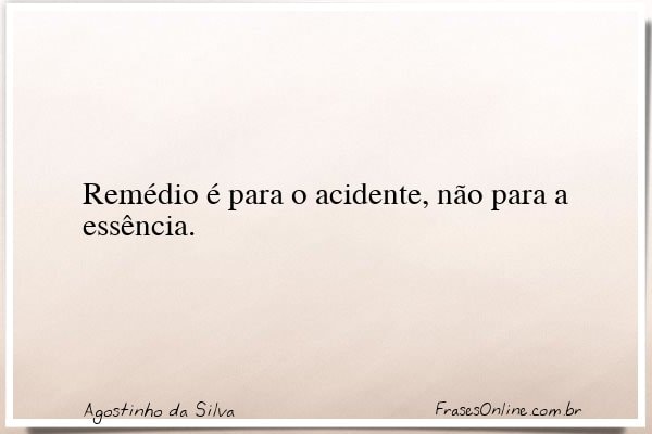 Frase de Agostinho da Silva