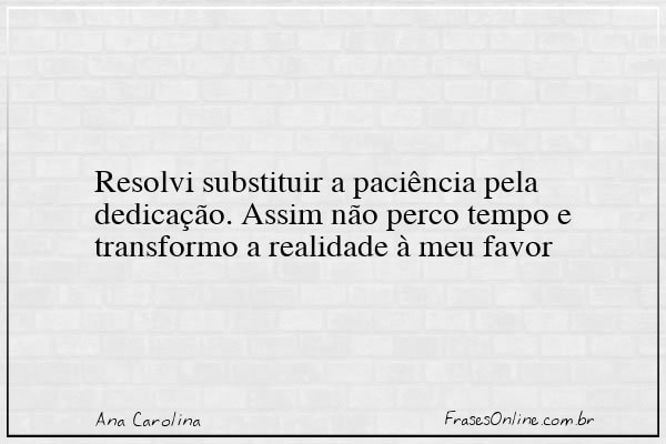 Frase de Ana Carolina